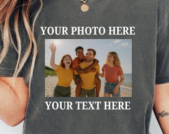 Comfort Colors Custom Photo Shirt: Personalized Graphic Tee