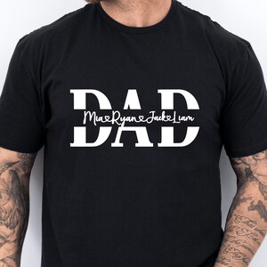Custom Dad Shirt With Kids Names, Father&#39;s Day Shirt, Personalized Shirt For Dad, Custom Dad Tshirt, Birthday Gift for Dad, New Dad Gift