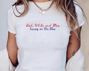 Red White & Heavy on Blue Y2K Crop Top, Funny Liberal 4th of July Women Baby Tee, Feminist Shirt, 4th of July Women Tshirt