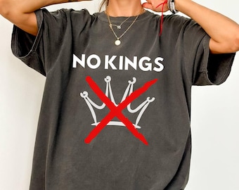 Camiseta Comfort Colors No Kings Crown, Camiseta Anti-Trump, Camiseta com Declaração de Liberdade, Camiseta Sem Reis, Camiseta de Protesto Político