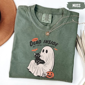 Comfort Colors® Ghost Theme Shirt You&#39;re Dead Inside But Still Love Cats Shirt, Funny Halloween Tshirt, Cats Lover Gift, Retro Halloween Tee