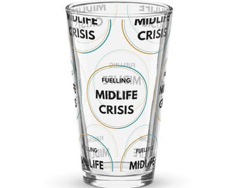 Fuelling Midlife Crisis Pint Glass – Funny Midlife Crisis Gift, Birthday or Retirement Present