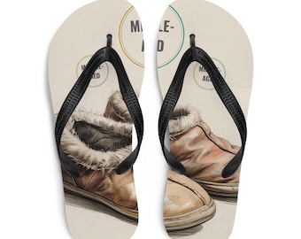 Middle-Aged Flip-Flops– Funny Middle Aged Gift, Birthday or Retirement Present