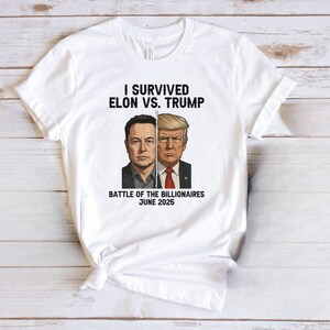 Trump Vs Elon T-Shirt, Elon Shirts, Trump Shirts, Billion Dollar Fight, Funny T-Shirts, Anti Elon Musk Shirt, F Elon T-Shirt, Anti Trump Tee