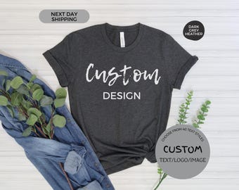 Personalized Shirt, Customizable T-Shirt, Custom Shirt for Women, Personalized T-Shirt, Custom Unisex Shirts for Men, Custom Logo T-Shirts