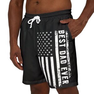 Patriotic Swim Shorts for Dads, Best Dad Ever Swim Trunks, Summer Beach Wear, Father&#39;s Day Gift, AOP Swim Shorts