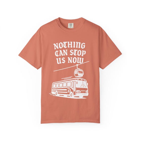 CANT STOP US Inverse - Nothing Can Stop Us Now Bus Skyliner Runaway Railway T-Shirt - Disney Parks Disneyland Trip Cotton Graphic Tee