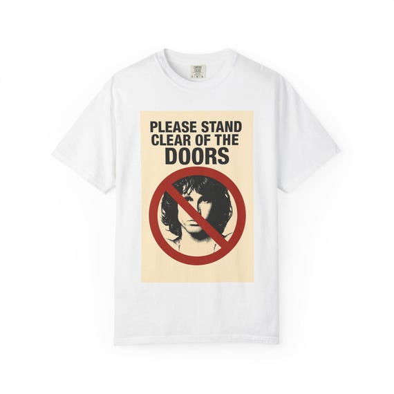 PLEASE STAND CLEAR - Monorail, The Doors Rock Band T-Shirt - Disney Parks, Disney World, Disneyland Trip Cotton Tee