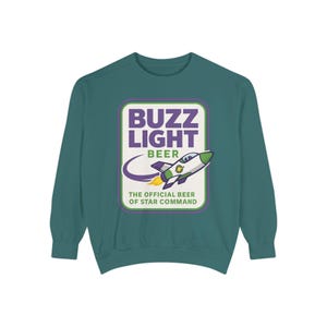 BUZZ LIGHT BEER Sweatshirt - Buzz Lightyear Toy Story Bud Light - Disney Parks, Disney World, Disneyland Trip - Garment-Dyed Comfort Colors image 7