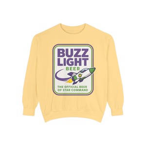 BUZZ LIGHT BEER Sweatshirt - Buzz Lightyear Toy Story Bud Light - Disney Parks, Disney World, Disneyland Trip - Garment-Dyed Comfort Colors image 4