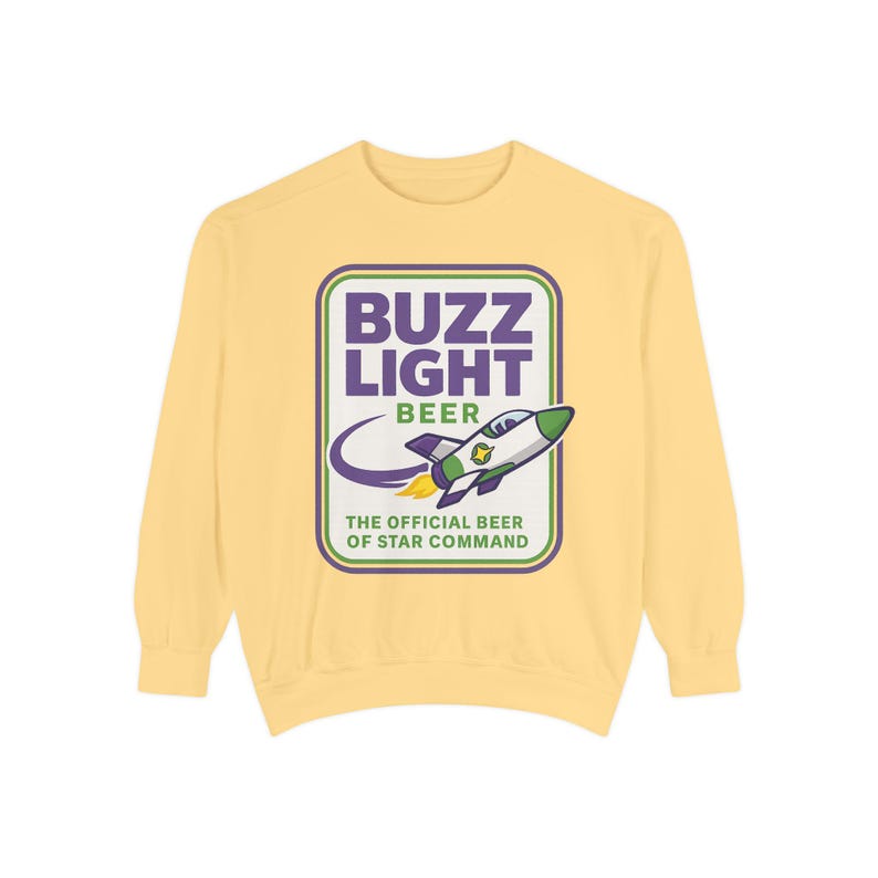 BUZZ LIGHT BEER Sweatshirt - Buzz Lightyear Toy Story Bud Light - Disney Parks, Disney World, Disneyland Trip - Garment-Dyed Comfort Colors image 4