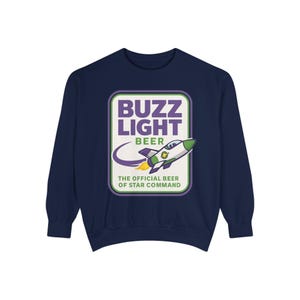 BUZZ LIGHT BEER Sweatshirt - Buzz Lightyear Toy Story Bud Light - Disney Parks, Disney World, Disneyland Trip - Garment-Dyed Comfort Colors image 6