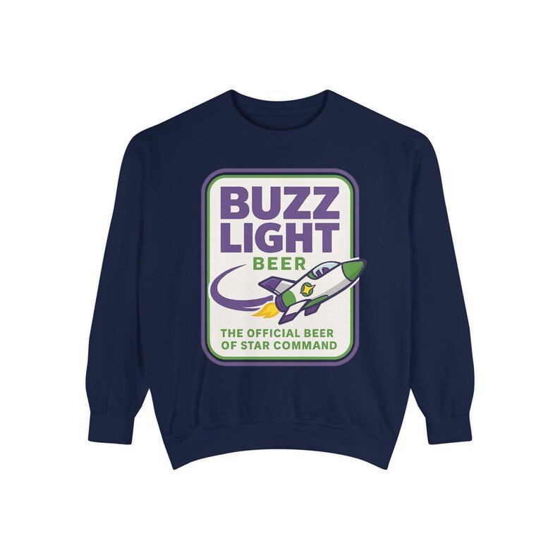 BUZZ LIGHT BEER Sweatshirt - Buzz Lightyear Toy Story Bud Light - Disney Parks, Disney World, Disneyland Trip - Garment-Dyed Comfort Colors image 6