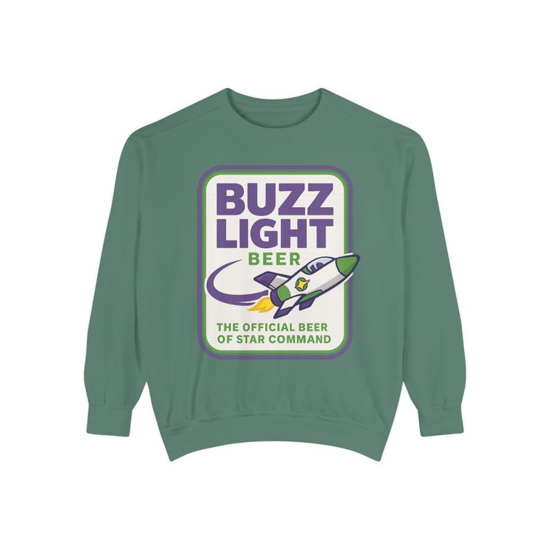 BUZZ LIGHT BEER Sweatshirt - Buzz Lightyear Toy Story Bud Light - Disney Parks, Disney World, Disneyland Trip - Garment-Dyed Comfort Colors image 2