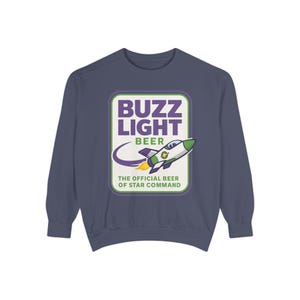 BUZZ LIGHT BEER Sweatshirt - Buzz Lightyear Toy Story Bud Light - Disney Parks, Disney World, Disneyland Trip - Garment-Dyed Comfort Colors image 1