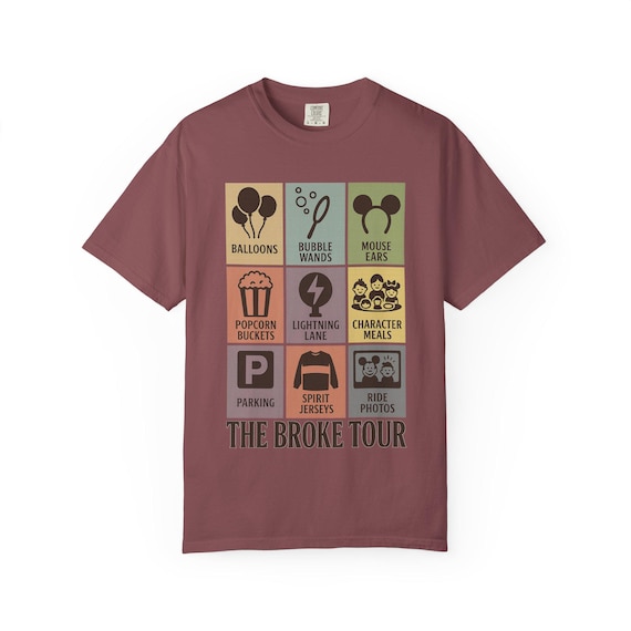 THE BROKE TOUR - Disney Parks Dad Joke T-Shirt - Disney Parks, Disney World, Disneyland Trip Cotton Tee
