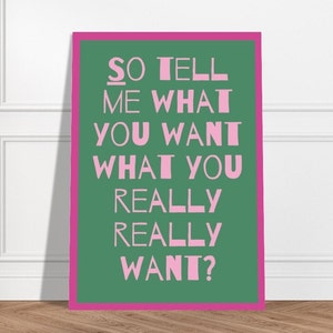 Así que dime lo que quieres / Cartel sin enmarcar / Letras de Spice Girls / Girl Power / Cartel rosa / Habitación de niñas / Cartel femenino / Impresión de Spice Girl