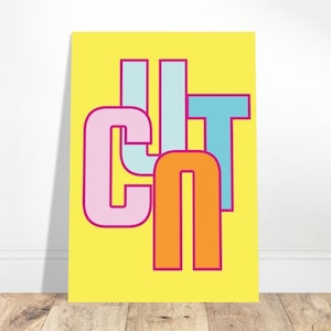 CUNT, Curse Word, Humorous Print, Funny Poster, Sweary, Rude Colorful Typograhy Print, Eclectic Gift Idea, Funky Wall Art, Quirky Home Decor