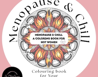 Menopause Coloring Book for Adults | 30 Funny & Relatable Pages | Printable Self-Care for Women | Digital PDF | Stress Relief Gift Idea