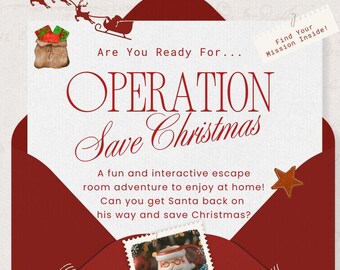 May include: A red envelope design with the text "OPERATION Save Christmas." The image includes a Santa Claus stamp, a star, and a bag of gifts. The text reads, "A fun and interactive escape room adventure to enjoy at home!"