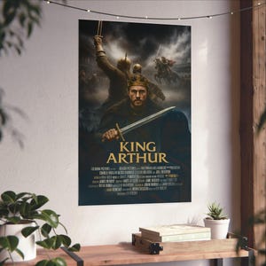 King Arthur Movie Poster | Arthurian Legend Wall Art | Excalibur & Camelot Fantasy Print | Knights of the Round Table | History | Satire