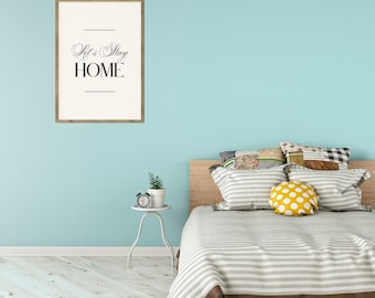 Let's Stay Home-print: woondecoratie (digitale download)