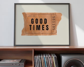 Good Times Horizontal Ticket Stub, Trendy Wall Art Prints, Retro Ticket Poster, Colorful Retro Ticket Wall Art, Admit One Theme