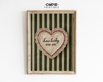 Quanto siamo fortunati, stampa murale con cuore in pizzo vintage di San Valentino, decorazione romantica con citazione a strisce verdi, stampabile
