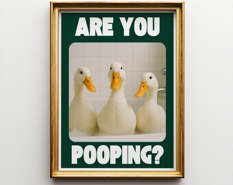 Funny Goose Bathroom Print, “Are You Pooping?” Duck Wall Art, Funny Bathroom Decor, Goose Poster for Toilet, Digital Download Wall Art