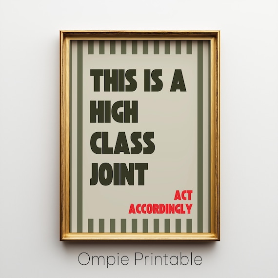 This Is A High Class Joint Poster, Olive Green Printable Wall Art, Funny Retro Quote Print For Dorm, Office Or Apartment Decor