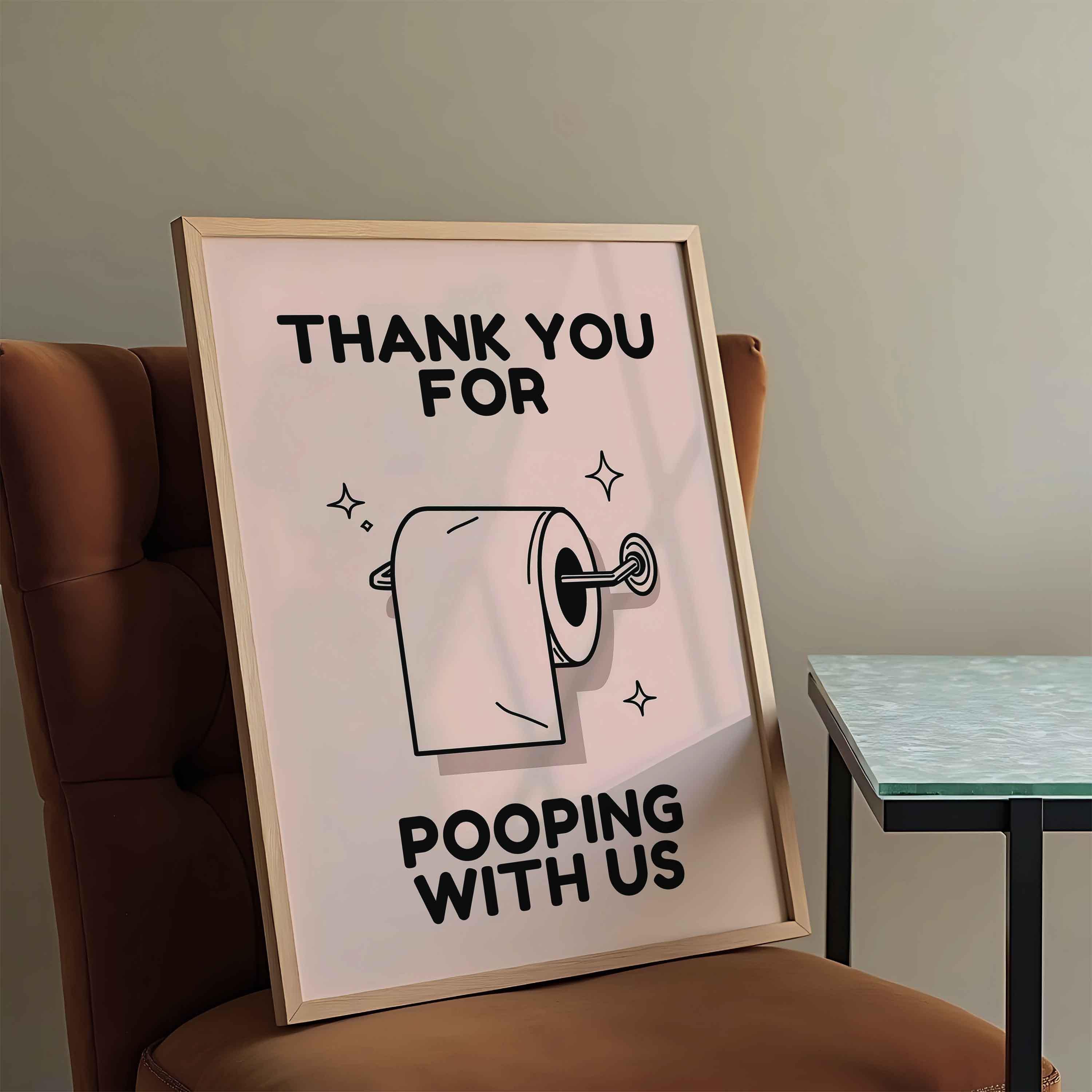 Funny Bathroom Wall Art Print, Thank You for Pooping With Us Sign ...