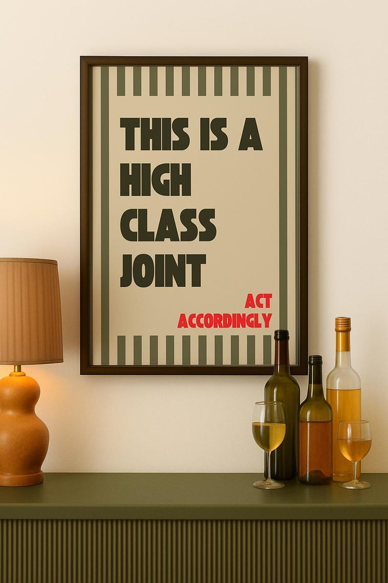 This Is A High Class Joint Poster, Olive Green Printable Wall Art, Funny Retro Quote Print For Dorm, Office Or Apartment Decor image 8