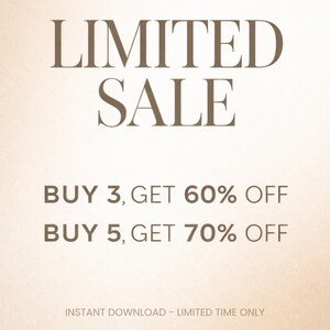 May include: A beige background with the words "LIMITED SALE" in a brown serif font. Below, text reads "BUY 3, GET 60% OFF" and "BUY 5, GET 70% OFF". The bottom of the image says "INSTANT DOWNLOAD - LIMITED TIME ONLY".
