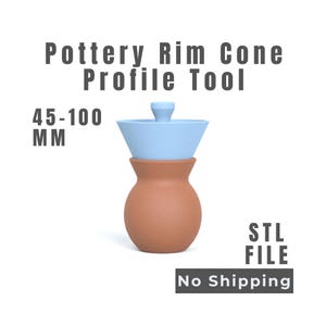 Puede incluir: Una herramienta de perfilado de cono para bordes de cerámica con una parte superior azul claro en forma de cono y una base color terracota. El texto Pottery Rim Cone Profile Tool, 45-100 MM y STL FILE es visible. Archivo digital para impresión 3D.