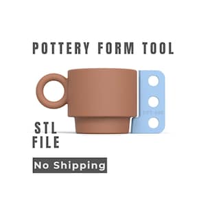 May include: A brown pottery mug with a round handle and a light blue tool with three holes. The text "POTTERY FORM TOOL" and "STL FILE" are above the mug. The text "No Shipping" is below the mug.