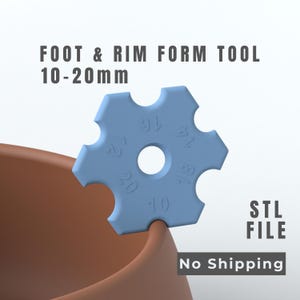 May include: A light blue foot and rim form tool, measuring 10-20mm, with a central hole and numbered markings. The tool is in a gear-like shape and is labeled "STL FILE". The text "No Shipping" is also present.