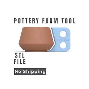 May include: A pottery form tool with a brown, geometric shape and a light blue handle. The handle has two circular cutouts and the text "PFT 025". The words "POTTERY FORM TOOL" and "STL FILE" are above and below the tool.