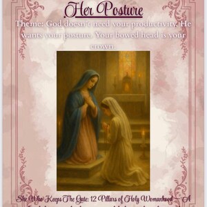 May include: A book cover with a religious theme. The title reads "Volume 2: The Temple Of Her Posture." The image features two women in robes, one kneeling. The text includes "She Who Keeps The Gate: 12 Pillars of Holy Womanhood."