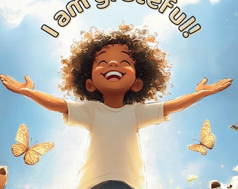 DIGITAL STORYBOOK - I am grateful!: Positive Affirmation Children's Book with a 26-Week Journal