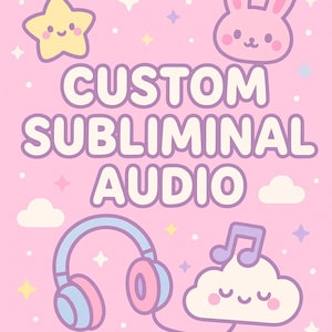 Custom Subliminal Audio