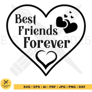 Best Friends forever Svg, Best Friends SVG, Heart svg, Valentines day svg, Love svg, Girls trip svg, Friendship Quotes svg, Friends svg