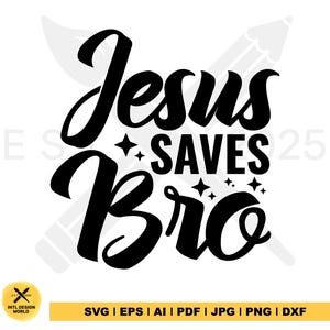 Jesus Saves Bro svg, Christian Shirts design, Boys svg, Biblical Toddler Tee Design, Kids design, Kids Jesus, Sublimation, files for cricut