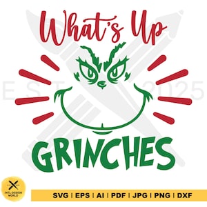 What’s Up Grinches svg, Christmas svg, Merry Christmas svg, Holiday svg, Grinch Face svg, Grinch, Grinch Smile, cricut, silhouette