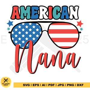 American nana svg, Sublimation Downloads, Nana , American svg, Nana Love Svg, 4th July Sublimation Png,Gifts for Nana, USA, Americana png