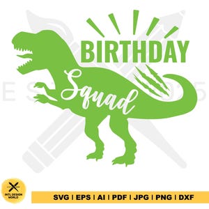 Birthday Squad Svg, Dinosaur Birthday Svg, T-Rex Dino Cut Files, T Rex Party Svg, Family Matching Shirts Svg, Silhouette, Cricut