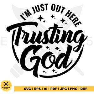 Estou aqui confiando em Deus svg, svg cristão, aqui confiando em Deus svg, fé svg, camiseta baseada na fé svg, religioso svg