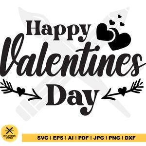 Happy Valentine’s day SVG, Valentine&#39;s Day Svg, Love Svg, Love Vibes Svg, Anniversary Svg, Cute Valentine Svg, Valentine Svg