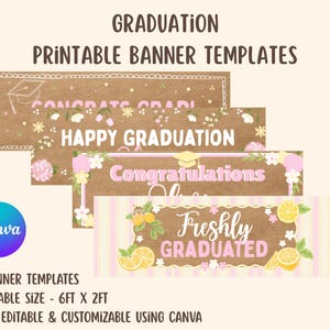 May include: Four printable graduation banner templates with text that reads "Congrats Grad!", "Happy Graduation", "Congratulations", and "Freshly Graduated". The banners are brown with pink and yellow accents. The printable size is 6ft x 2ft.