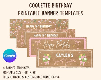 May include: Four rectangular printable birthday banner templates on a brown paper background. Designs feature floral patterns, pink bows, and text including "HAPPY 16TH BIRTHDAY," "Happy Birthday," and "KAYLEN'S SWEET SIXTEEN." Includes a Canva logo.