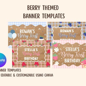 K&ouml;nnte beinhalten: Vier Banner-Vorlagen zum Thema Beeren mit dem Text "Berry First Birthday" und Namen. Designs beinhalten Erdbeeren, Blaubeeren und Luftballons. Das Canva-Logo ist sichtbar, mit dem Text "Vollst&auml;ndig bearbeitbar und anpassbar mit Canva".